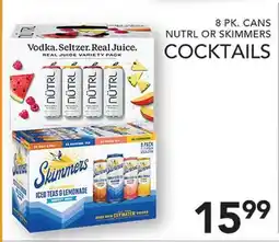 Pete's Fresh Market 8 PK. CANS NUTRL OR SKIMMERS COCKTAILS offer