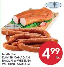 Pete's Fresh Market North Star DANISH CANADIAN BACON or WESELNA WEDDING SAUSAGE offer