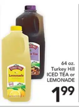 Pete's Fresh Market 64 oz. Turkey Hill ICED TEA or LEMONADE offer