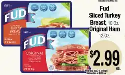 Big Saver Foods Fud Sliced Turkey Breast, 10 Oz. Original Ham 12 Oz offer