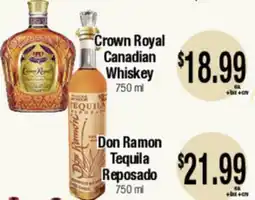Big Saver Foods Crown Royal Canadian Whiskey 750 ml Don Ramon Tequila Reposado offer
