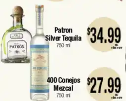 Big Saver Foods Patron Silver Tequila 750 ml 400 Conejos Mezcal offer