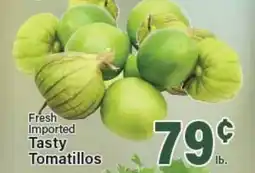 Angelo Caputo's Fresh Market Fresh Imported Tasty Tomatillos offer