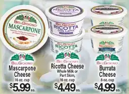 Angelo Caputo's Fresh Market BelGioioso Mascarpone Cheese, Ricotta Cheese, Whole Milk or Part Skim, Burrata Cheese offer