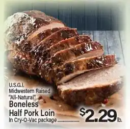 Angelo Caputo's Fresh Market U.S.G.I. Midwestern Raised All-Natural Boneless Half Pork Loin offer