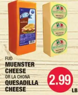 Carnicerias Jimenez FUD Muenster Cheese OR La Chona Quesadilla Cheese offer