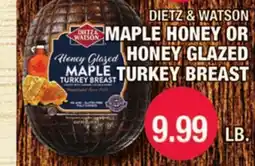 Carnicerias Jimenez DIETZ & WATSON MAPLE HONEY OR HONEY GLAZED TURKEY BREAST offer