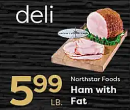 Rich's Fresh Market Northstar Foods Ham with Fat offer