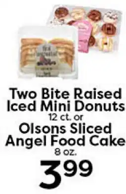 Rich's Fresh Market Two Bite Raised Iced Mini Donuts 12 ct. or Olsons Sliced Angel Food Cake 8 oz offer