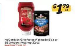 Winn Dixie McCormick Grill Mates Marinade 5 oz or SE Grocers Ketchup 32 oz offer
