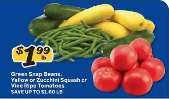 Winn Dixie Green Snap Beans, Yellow or Zucchini Squash or Vine Ripe Tomatoes offer
