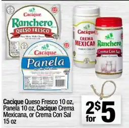 Super King Markets Cacique Queso Fresco, Panela, Cacique Crema Mexicana, or Crema Con Sal offer
