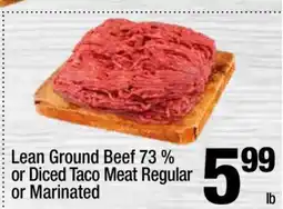 Super King Markets Lean Ground Beef 73% or Diced Taco Meat Regular or Marinated offer