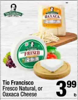 Super King Markets Tio Francisco Fresco Natural or Oaxaca Cheese offer