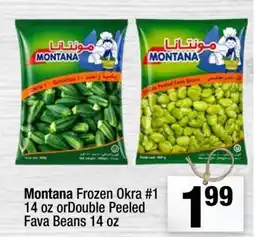 Super King Markets Montana Frozen Okra #1 14 oz or Double Peeled Fava Beans 14 oz offer
