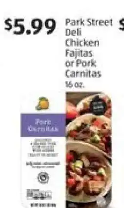 Aldi Park Street Deli Chicken Fajitas or Pork Carnitas offer