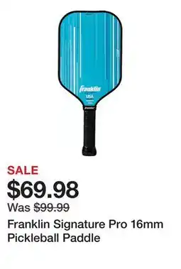 Dick's Sporting Goods Franklin Signature Pro 16mm Pickleball Paddle offer