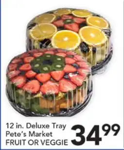 Pete's Fresh Market 12 in. Deluxe Tray Pete's Market FRUIT OR VEGGIE offer