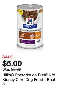 Petsmart Hill's Prescription Diet k/d Kidney Care Dog Food - Beef & Vegetable Stew offer