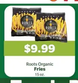 Living Fresh Market Roots Organic Fries offer
