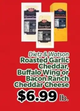 Living Fresh Market Dietz & Watson Roasted Garlic Cheddar, Buffalo Wing or Bacon Ranch Cheddar Cheese offer