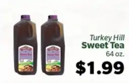 Living Fresh Market Turkey Hill Sweet Tea offer