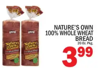C Town NATURE'S OWN 100% WHOLE WHEAT BREAD offer