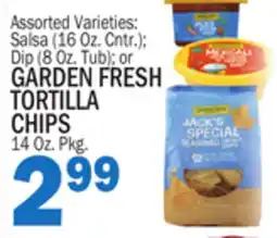 C Town GARDEN FRESH TORTILLA CHIPS, 14 Oz. Pkg offer