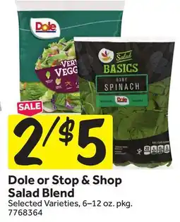 Stop&Shop Dole or Stop & Shop Salad Blend offer