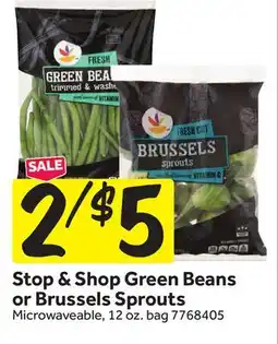 Stop&Shop Stop & Shop Green Beans or Brussels Sprouts offer