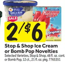 Stop&Shop Stop & Shop Ice Cream or Bomb Pop Novelties offer
