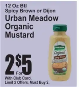 SuperFresh 12 Oz Btl Spicy Brown or Dijon Urban Meadow Organic Mustard offer