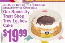 SuperFresh Our Specialty Treat Shop Tres Leches Cake offer