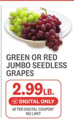Kings Food Markets GREEN OR RED JUMBO SEEDLESS GRAPES offer