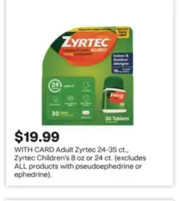 CVS Adult Zyrtec 24-35 ct., Zyrtec Children's 8 oz or 24 ct offer