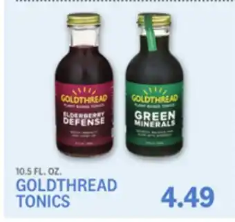 Kings Food Markets GOLDTHREAD TONICS offer