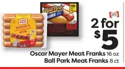 Weis Markets Oscar Mayer Meat Franks 16 oz Ball Park Meat Franks 8 ct offer