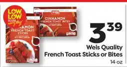 Weis Markets Weis Quality French Toast Sticks or Bites offer