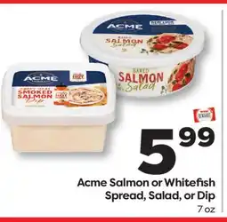 Weis Markets Acme Salmon or Whitefish Spread, Salad, or Dip offer