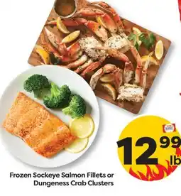 Weis Markets Frozen Sockeye Salmon Fillets or Dungeness Crab Clusters offer