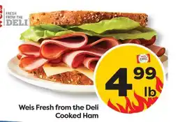 Weis Markets Weis Fresh from the Deli Cooked Ham offer