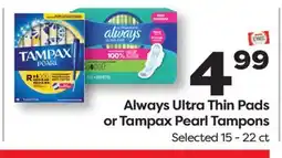 Weis Markets Always Ultra Thin Pads or Tampax Pearl Tampons offer