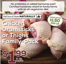 DeCicco & Sons DeCicco & Sons Chicken Drumsticks or Thighs Family-Pack offer