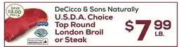 DeCicco & Sons DeCicco & Sons Naturally U.S.D.A. Choice Top Round London Broil or Steak offer