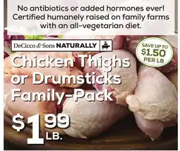 DeCicco & Sons DeCicco & Sons Chicken Thighs or Drumsticks offer