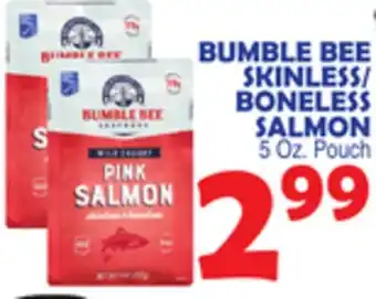 Bravo Supermarkets BUMBLE BEE SKINLESS/BONELESS SALMON offer
