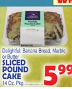 Bravo Supermarkets SLICED POUND CAKE offer