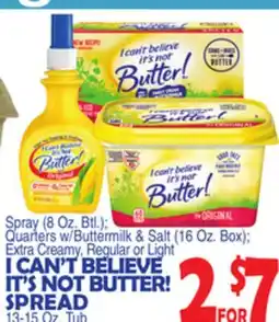 Bravo Supermarkets I CAN'T BELIEVE IT'S NOT BUTTER! SPREAD, 13-15 Oz. Tub offer