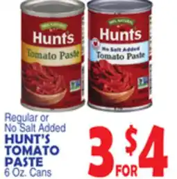 Bravo Supermarkets Regular or No Salt Added HUNT'S TOMATO PASTE offer