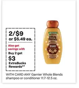CVS ANY Garnier Whole Blends shampoo or conditioner 11.7-12.5 oz offer